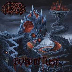 Dead Nexus : Bound by Flesh